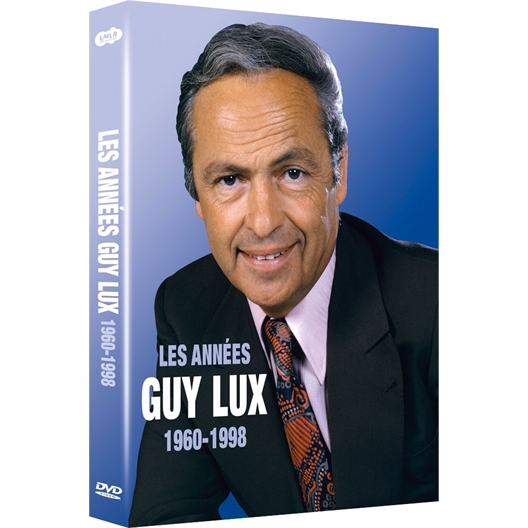 Les années Guy Lux : 1960-1998 Les moments cultes