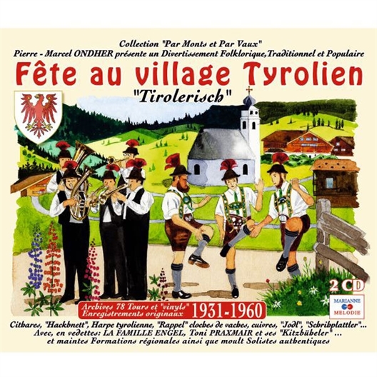 Pierre Marcel Ondher : La fête au village Tyrolien