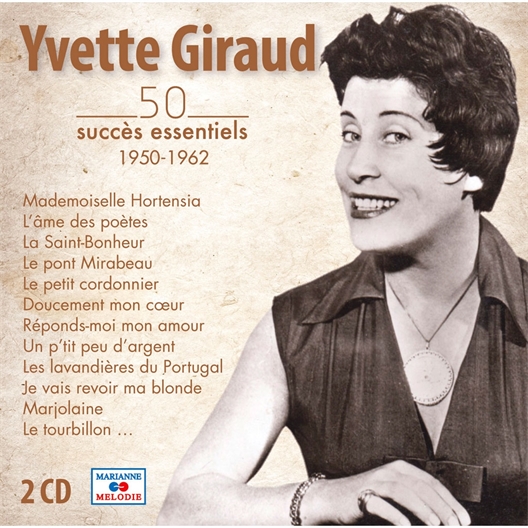 Yvette Giraud : 50 succès essentiels