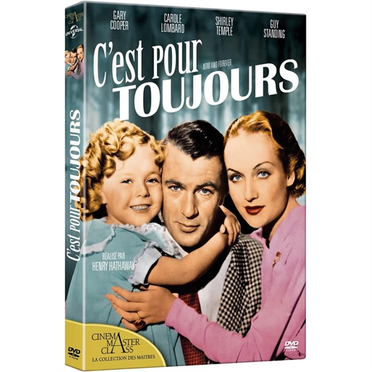 C'est pour toujours : Gary Cooper, Carole Lombard, Shirley Temple …
