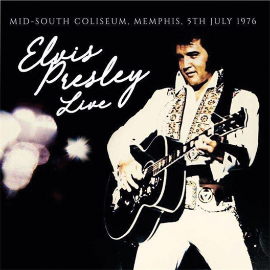 Elvis Presley : Live Mid-South coliseum Radio Broadcast Menphis 5th July 1976