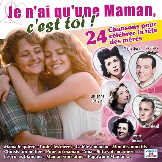 CD "Je n'ai q'une maman, c'est toi !"