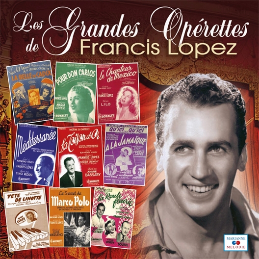 Les grandes opérettes de Francis Lopez.