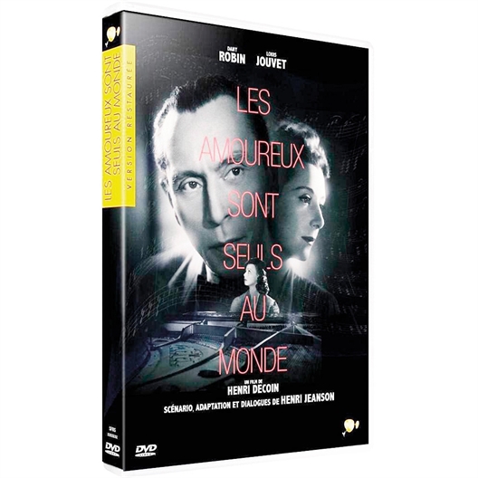 Les amoureux sont seuls au monde : Louis Jouvet, Renée Devillers
