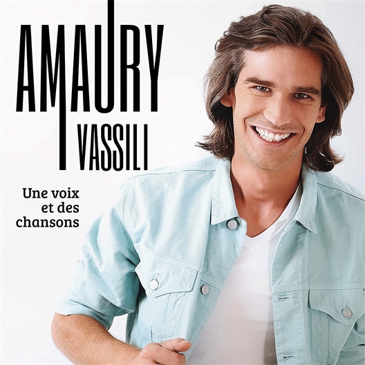 Amaury Vassili : Une voix et des chansons