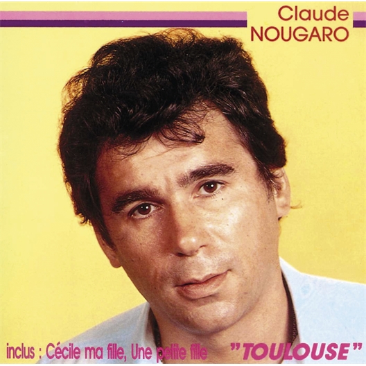 Claude Nougaro : Toulouse