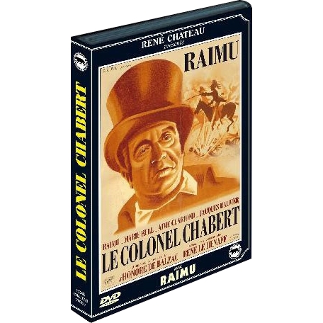 Le colonel Chabert : Raimu, Marie Bell, Aimé Clariond…