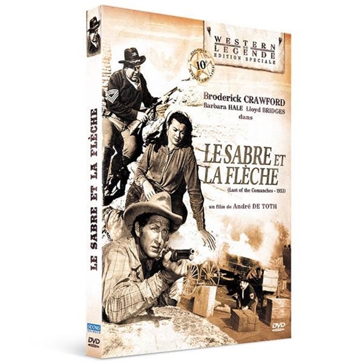 Le sabre et la flèche : Broderick Crawford, Barbara Hale...