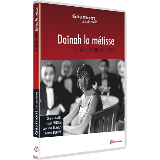 Daïnah la métisse : Charles Vanel, Habib Benglia…