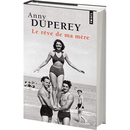 Annie Duperey : Le rêve de ma mère