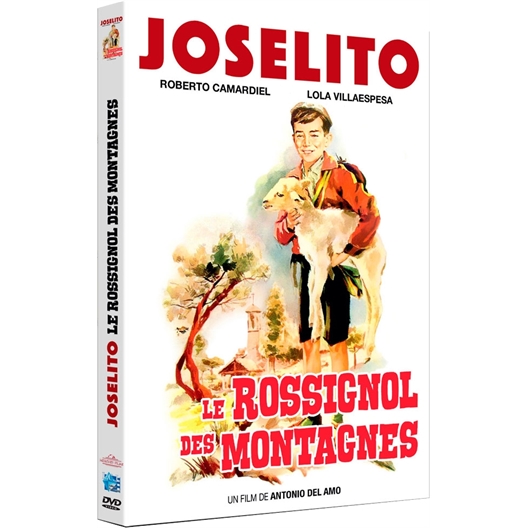 JOSELITO, Le Rossignol des montagnes : Joselito Jiménez, Libertad Lamarque, Sara García...