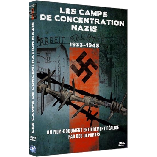 Les Camps de concentration nazis 1933 / 1945