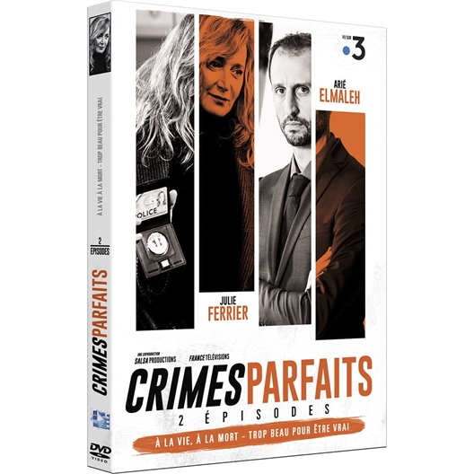 Crimes parfaits : à la vie à la mort & trop beau pour être vrai - Volume 7 : Julie Ferrier, Arié Elmaleh, …