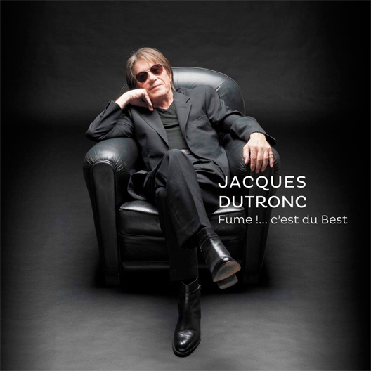 Jacques Dutronc : Fume !... c'est du Best (2CD)
