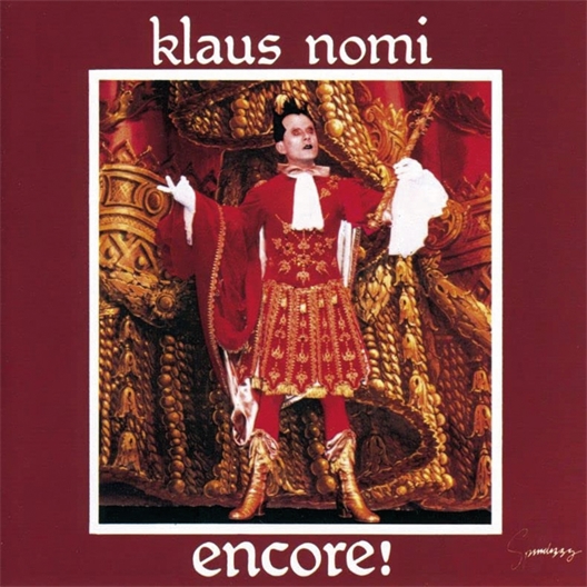Klaus Nomi : Encore : Nomi’s Best