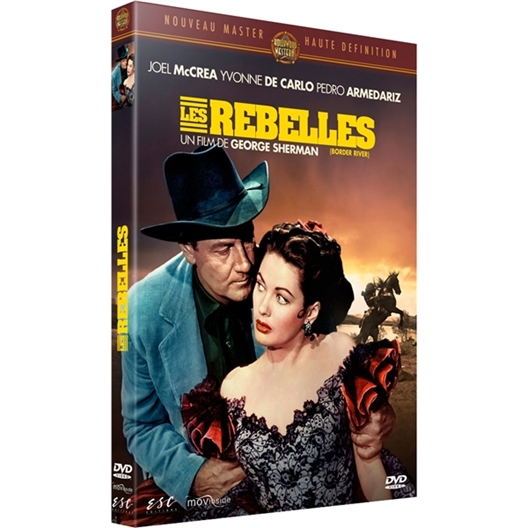 Les rebelles : Joel McCrea, Yvonne de Carlo…