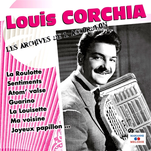 Louis Corchia : Les archives de l'accordéon