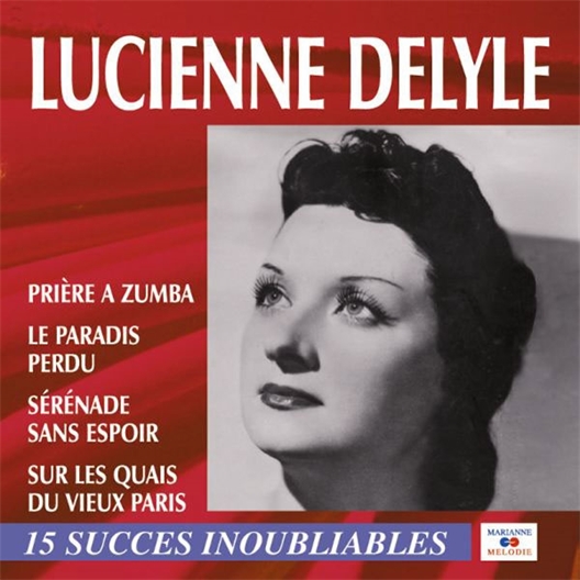 Premiers succès - Lucienne Delyle