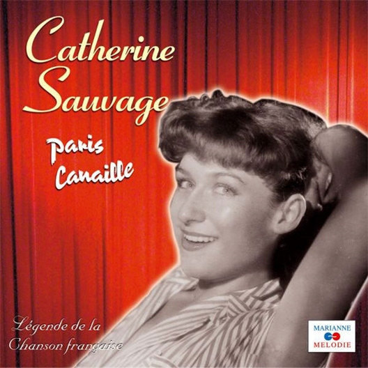 Catherine Sauvage : Paris Canaille