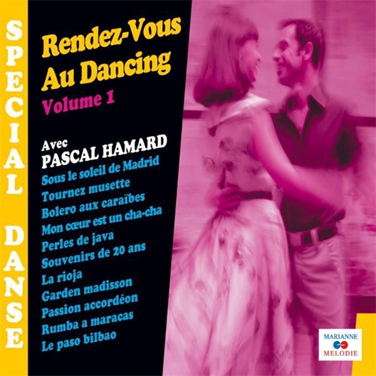 Pascal Hamard : Rendez-vous au dancing [Volume 1]