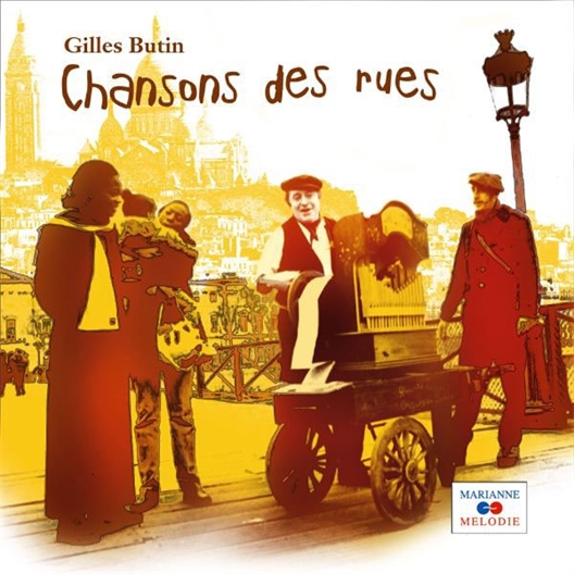 Gilles Butin : Chansons des rues