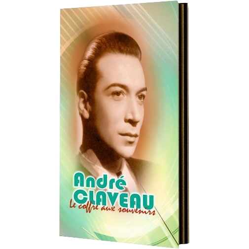 Andre Claveau : Le coffre aux souvenirs
