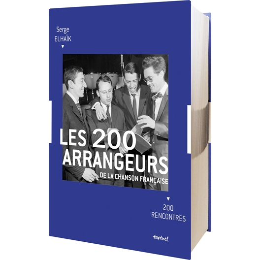 Les 200 Arrangeurs de la chanson française : Serge Elhaïk