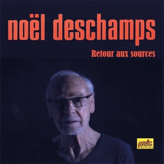 Noel Deschamps : Retour aux sources