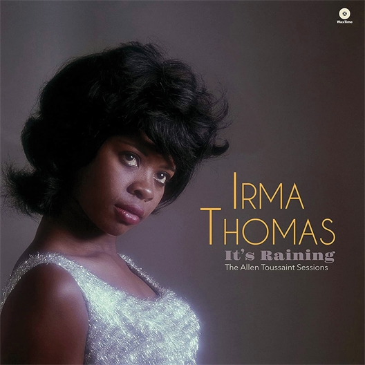 Irma Thomas : It's raining