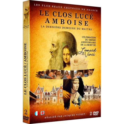 Le Clos Lucé/Château d'Amboise : La dernière demeure de Léonard de Vinci