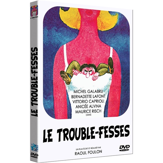 Le trouble fesses : Michel Galabru, Bernadette Lafont…