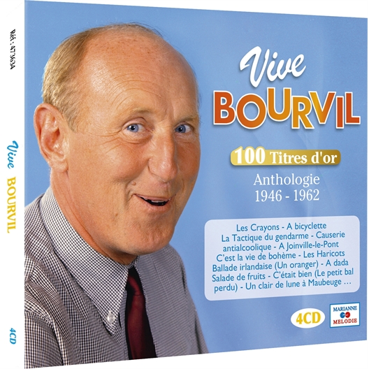 Vive Bourvil : 100 titres d'or 1946 - 1962