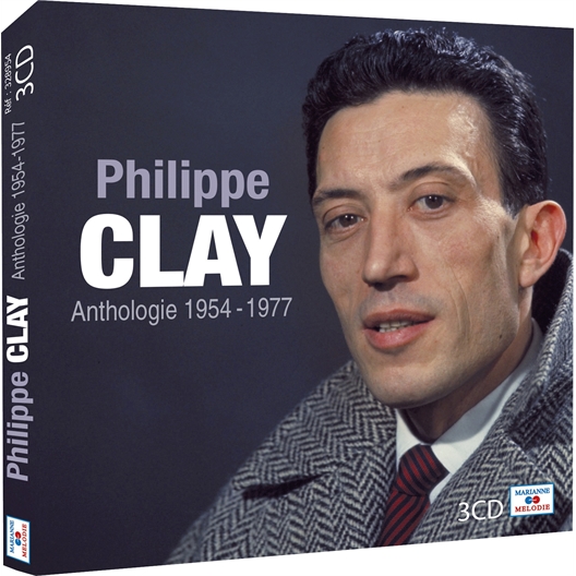 Philippe Clay : Anthologie 1954 - 1977