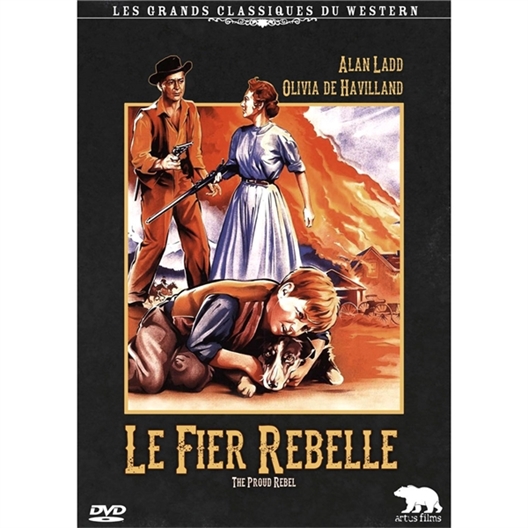 Le fier rebelle : Alan Ladd, Olivia de Havilland…