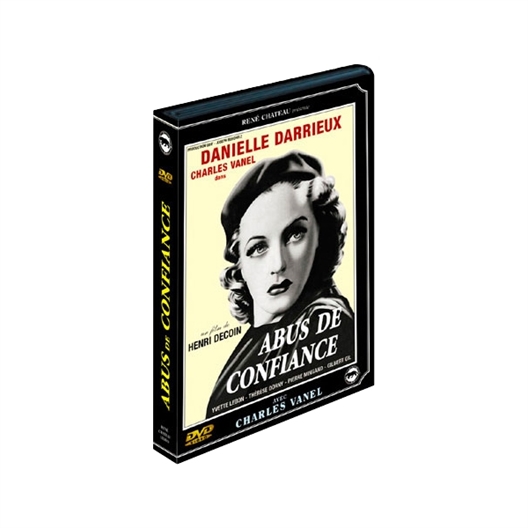 Abus de confiance : Danielle Darrieux, Charles Vanel...