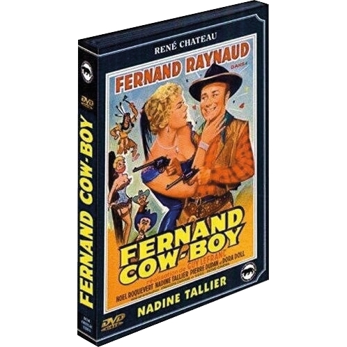 Fernand le cow-boy : Fernand Raynaud, Noël Roquevert…