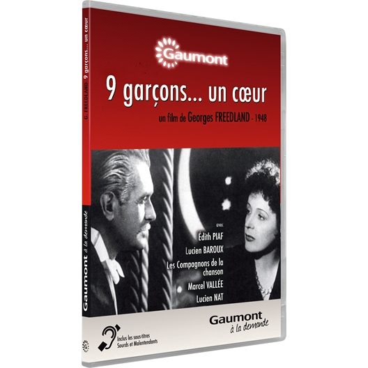 9 garçons… un cœur : Edith Piaf, Lucien Baroux, Les Compagnons de la Chanson