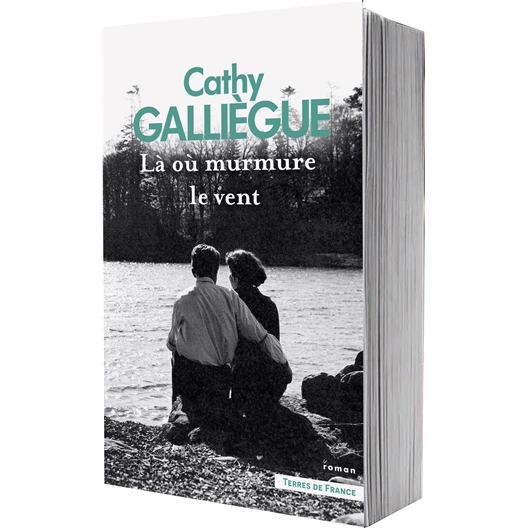 Cathy Galliègue : Là où murmure le vent