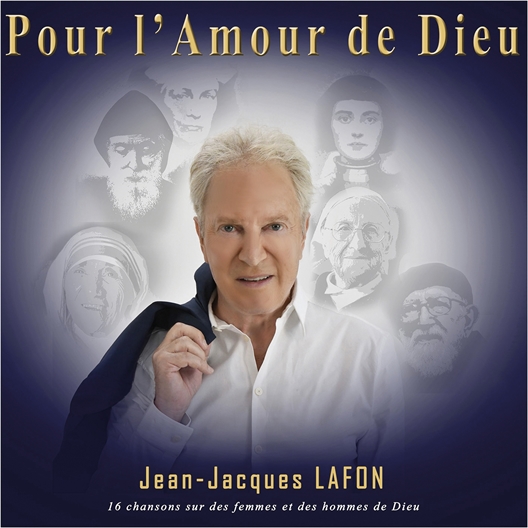 Jean-Jacques Lafon : Pour l'Amour de Dieu