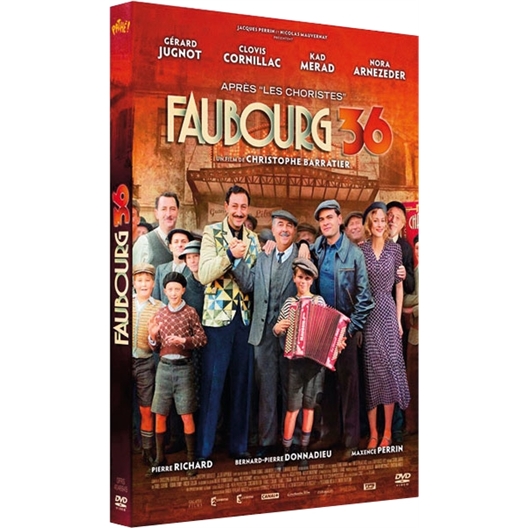 FAUBOURG 36 : Gérard Jugnot, Clovis Cornillac, Kad Merad, Pierre Richard