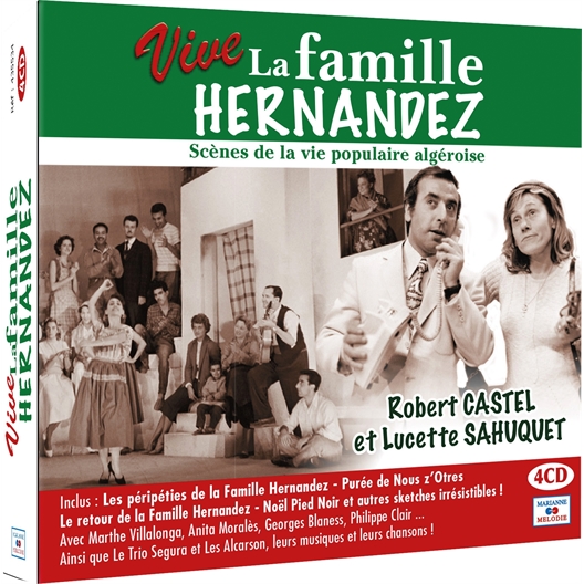 Vive la famille Hernandez : Robert Castel, Lucette Sahuquet, Marthe Villalonga...