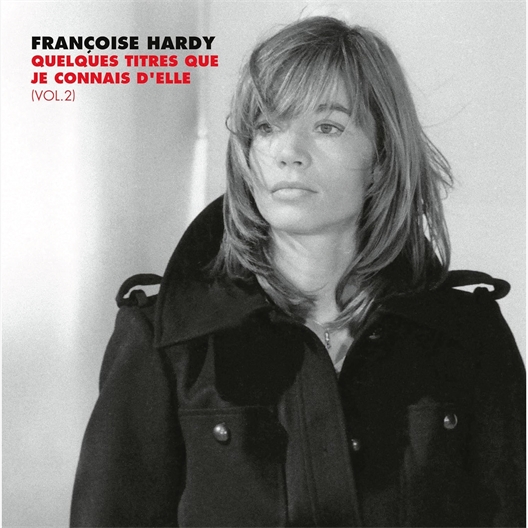 Françoise Hardy - Volume 2 : Quelques titres que je connais d'elle
