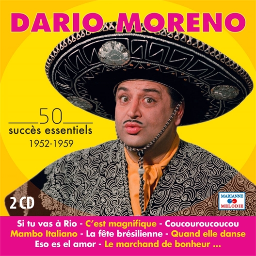 Dario Moreno : 50 succès essentiels 1952 - 1959