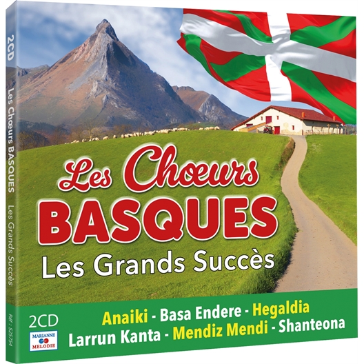 Les Chœurs Basques : Les Grands Succès