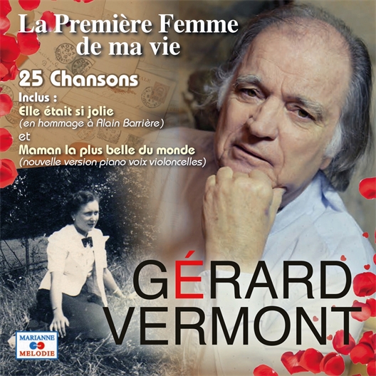 Gérard Vermont : La première femme de ma vie