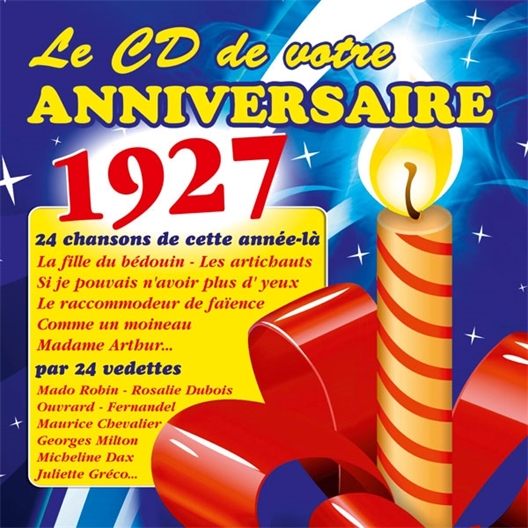 Le CD de votre anniversaire : 1927 (CD)