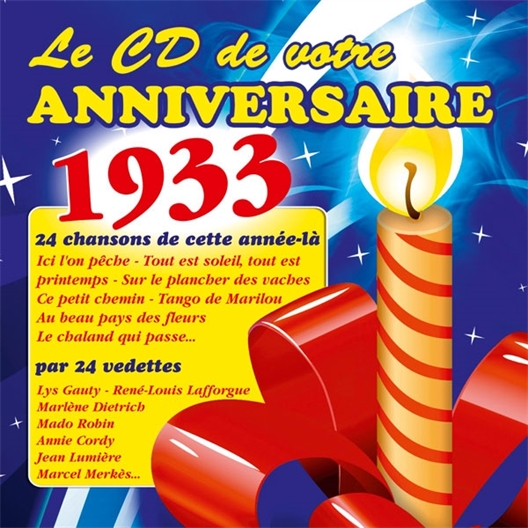 Le CD de votre anniversaire : 1933 (CD)