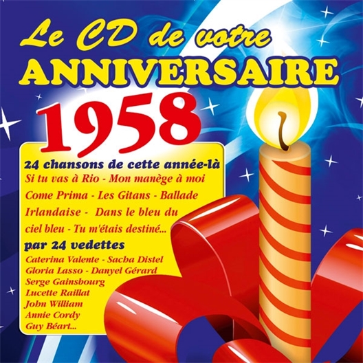 Le CD de votre anniversaire : 1958 (CD)
