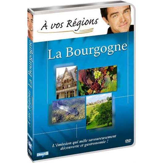 A vos régions : La Bourgogne