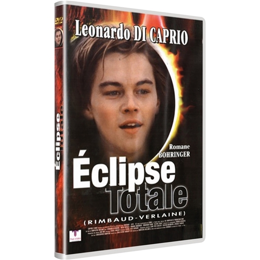 Eclipse totale : Léonardo Di Caprio, David Thewlis, Romane Bohringer, …